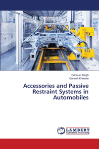 Accessories and Passive Restraint Systems in Automobiles