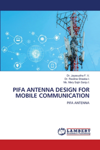 Pifa Antenna Design for Mobile Communication