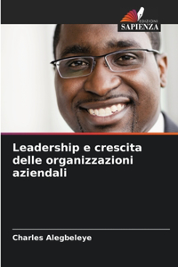 Leadership e crescita delle organizzazioni aziendali
