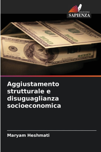 Aggiustamento strutturale e disuguaglianza socioeconomica