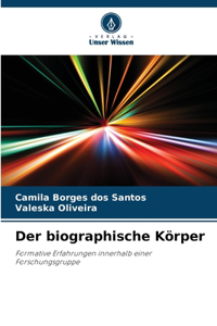 Der biographische Körper