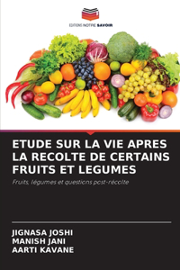 Etude Sur La Vie Apres La Recolte de Certains Fruits Et Legumes