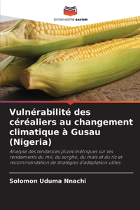 Vulnérabilité des céréaliers au changement climatique à Gusau (Nigeria)