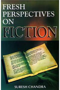 Fresh Perspectives on Fiction