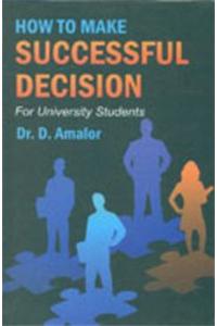 How To Make Successful Decision For University Students