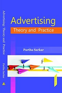 Advertising: Theory and Practice