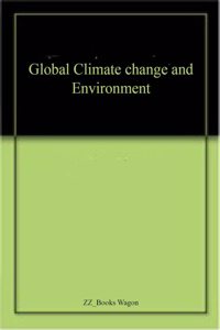Global Climate Change And Environment