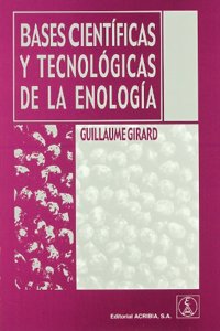 Bases cientificas y tecnologicas de la enologia