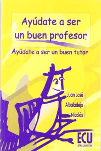 Ayudate a ser un buen profesor