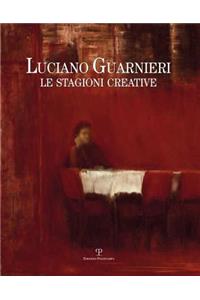 Luciano Guarnieri. Le Stagioni Creative