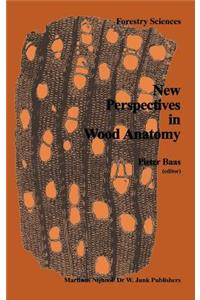 New Perspectives in Wood Anatomy