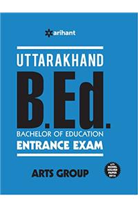 Uttarakhand B.Ed. (Bachelor of Education) Entrance Exam ARTS Group