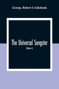 The Universal Songster; Or, Museum Of Mirth