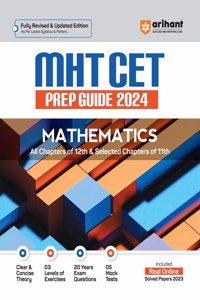 MHT-CET Prep Guide 2024 Mathematics (All Chapters of Class - 12 & Selected Chapters of Class 11)