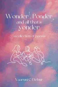Wonder, Ponder and All That's Yonder