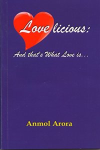 LOVELICIOUS : AND THAT'S WHAT LOVE IS...