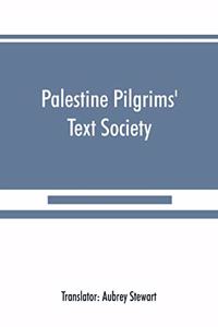 Palestine Pilgrims' Text Society