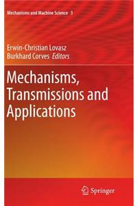 Mechanisms, Transmissions and Applications