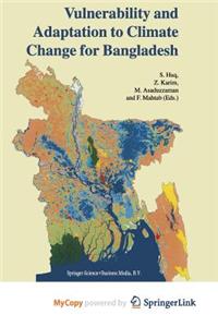Vulnerability and Adaptation to Climate Change for Bangladesh