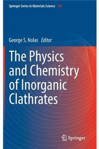 The Physics and Chemistry of Inorganic Clathrates