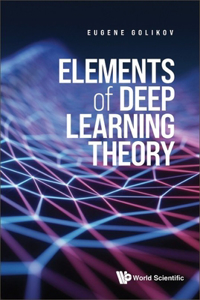 Elements of Deep Learning Theory
