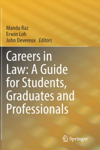 Careers in Law: A Guide for Students, Graduates and Professionals