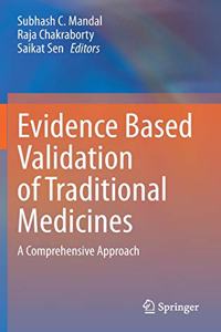 Evidence Based Validation of Traditional Medicines