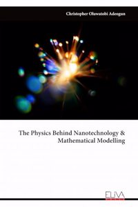 Physics Behind Nanotechnology & Mathematical Modelling