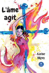 L'âme agit
