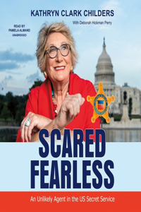 Scared Fearless Lib/E