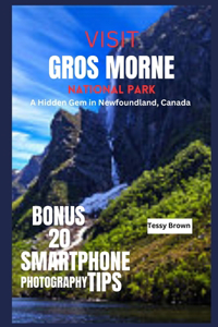Visit Gros Morne National Park