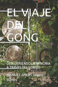 El Viaje del Gong