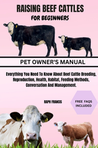 Raising Beef Cattles for Beginners