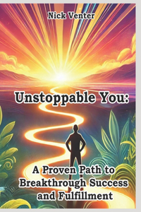Unstoppable You