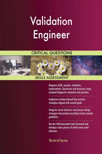 Validation Engineer Critical Questions Skills Assessment