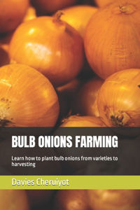 Bulb Onions Farming