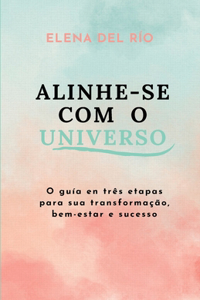 Alinhe-se com o Universo