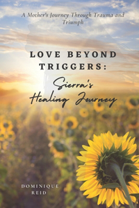 Love Beyond Triggers