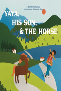 Yaya, His Son, & the Horse
