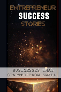 Entrepreneur Success Stories