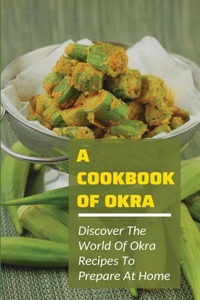 Cookbook Of Okra