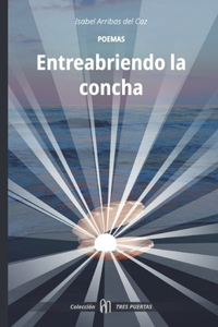 Entreabriendo la concha