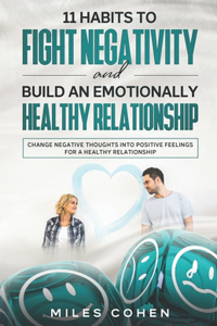 11 Habits To Fight Negativity and Build An Emotionally Healthy Relationship