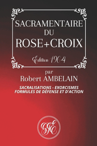 Sacramentaire Du Rose+croix