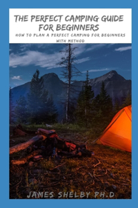 Perfect Camping Guide for Beginners