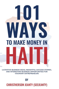 101 Ways to Make Money in Haiti