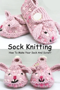 Sock Knitting