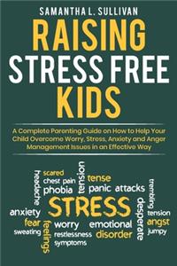 Raising Stress Free Kids