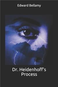 Dr. Heidenhoff's Process