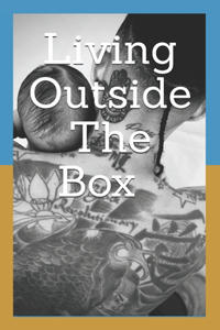 Living Outside The Box